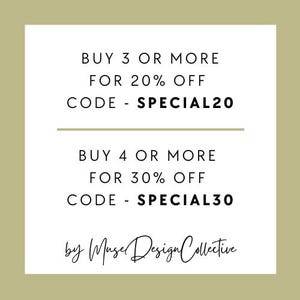 May include: White graphic with text on a light olive green background. The text reads "BUY 3 OR MORE FOR 20% OFF CODE - SPECIAL20" and "BUY 4 OR MORE FOR 30% OFF CODE - SPECIAL30". The text "by Muse Design Collective" is at the bottom.