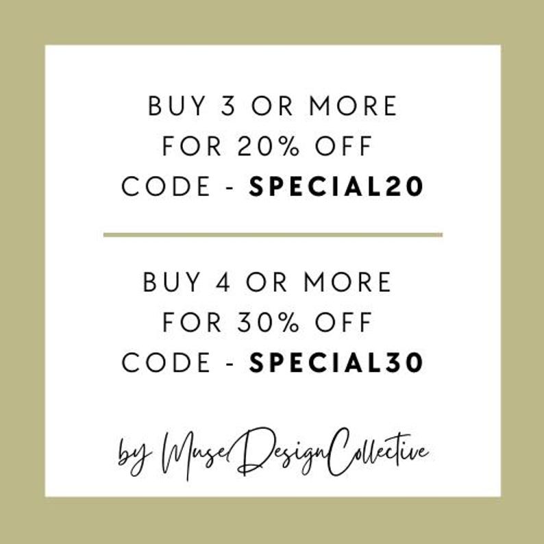 May include: White graphic with text on a light olive green background. The text reads "BUY 3 OR MORE FOR 20% OFF CODE - SPECIAL20" and "BUY 4 OR MORE FOR 30% OFF CODE - SPECIAL30". The text "by Muse Design Collective" is at the bottom.