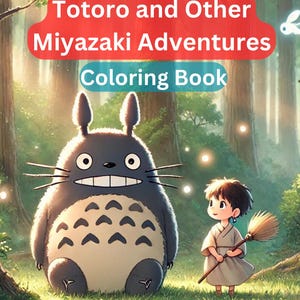 Totoro and Other Miyazaki Adventures Coloring Book - Digital Version, PDF