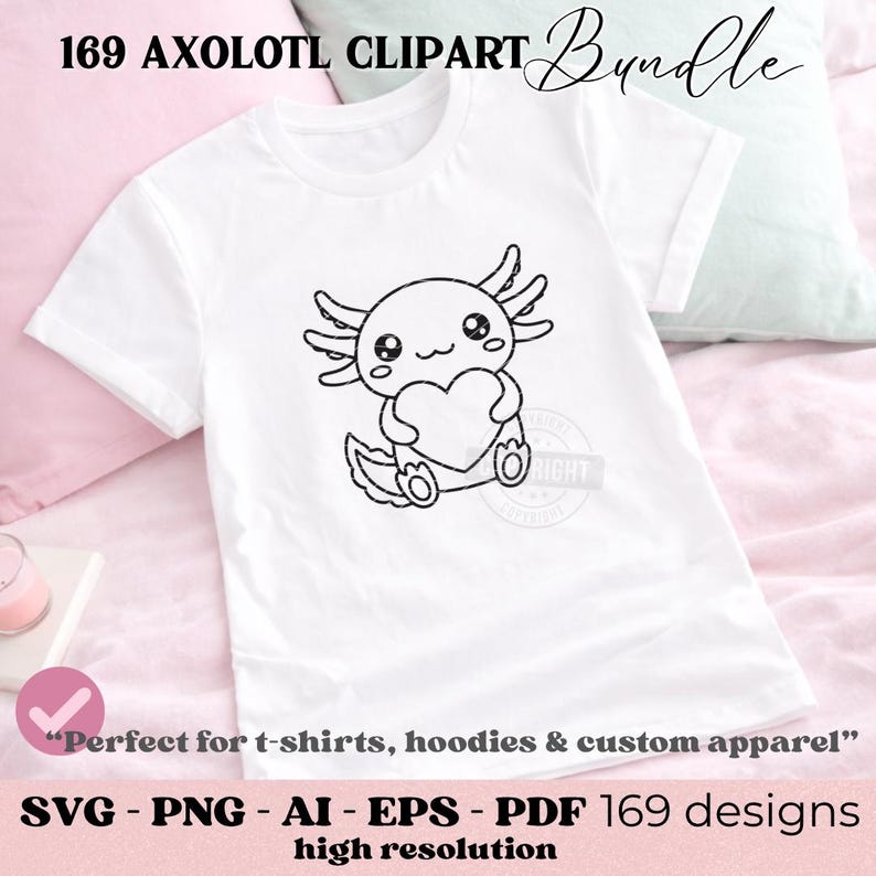 Peut inclure: T-shirt blanc avec un dessin d'axolotl noir et blanc tenant un c&oelig;ur. Le texte "169 AXOLOTL CLIPART Bundle" est en haut. En dessous, les mots "SVG - PNG - AI - EPS - PDF 169 designs haute r&eacute;solution".