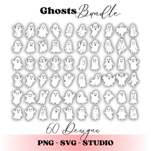 May include: A collection of 60 white ghost designs with various expressions. The word "Ghosts Bundle" is written in black script at the top, and "60 Designs" is written in black script at the bottom. The bottom also includes "PNG - SVG - STUDIO" in black.
