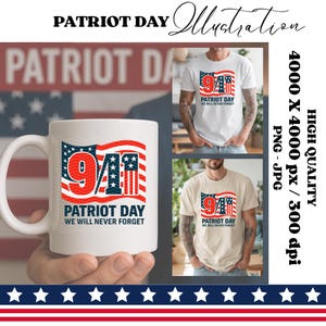 Puede incluir: Una taza de cer&aacute;mica blanca con un dise&ntilde;o patri&oacute;tico que presenta el n&uacute;mero 9/11 en rojo, blanco y azul, con el texto "PATRIOT DAY WE WILL NEVER FORGET". Tambi&eacute;n se muestran dos camisetas con el mismo dise&ntilde;o.