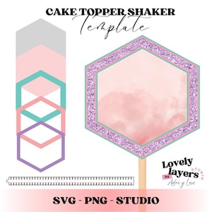 May include: A cake topper template with a hexagonal design, featuring a pink watercolor background and a glittery purple border. The design includes stacked geometric shapes in various colors and the text "CAKE TOPPER SHAKER Template" and "SVG - PNG - STUDIO".