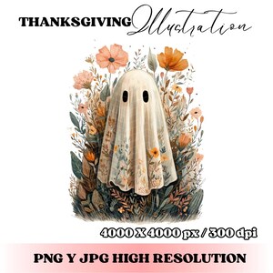 May include: Thanksgiving illustration featuring a ghost figure draped in a floral sheet, with black eye holes, surrounded by colorful flowers and foliage. The image has the text "Thanksgiving Illustration" and "PNG Y JPG HIGH RESOLUTION".