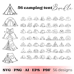 May include: A collection of 56 black and white camping tent designs in line art style. The tents are diverse, featuring various shapes like teepees and domes. The image includes the text "56 camping tent Bundle". File formats are listed at the bottom: SVG, PNG, AI, EPS, and PDF.