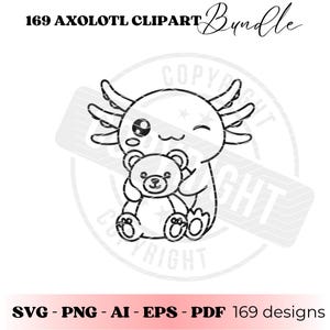 Peut inclure: Ensemble de cliparts d'axolotl en noir et blanc. L'image pr&eacute;sente un axolotl de dessin anim&eacute; tenant un ours en peluche. Le texte en haut indique "169 AXOLOTL CLIPART Bundle". Le texte en bas indique les types de fichiers: SVG, PNG, AI, EPS et PDF, avec 169 mod&egrave;les.