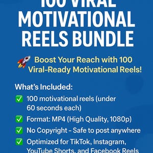 100 Viral Motivational Reels Bundle | Ready-to-Post Short Videos for Instagram, TikTok, YouTube Shorts, Facebook | No Copyright
