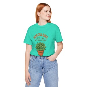 Succulent Attitude Women&#39;s Tee, Funny Shirt, Plant Lover Gift, Plant Humor Top, Unisex T-Shirt, Succulent Tee Shirt