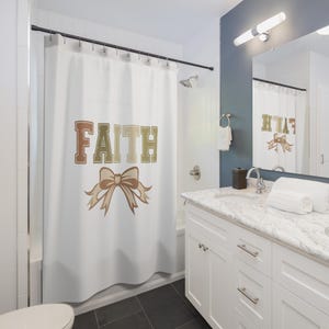Faith Shower Curtain -White, Religious Bathroom Decor, Christian Home Accents, Inspirational Bath Curtain, Spiritual Restroom Accessory