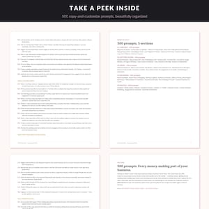 May include: A digital document titled TAKE A PEEK INSIDE featuring 500 copy-and-customize prompts organized into five sections including content, getting found, email, branding, and socials. The text lists various business writing prompts.