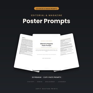 May include: A digital document titled Advanced AI Image Prompts Editorial & Magazine Poster Prompts with three white pages fanned out against a dark background. The text includes 20 premium copy-paste prompts for ChatGPT, Gemini, Midjourney, and Leonardo.