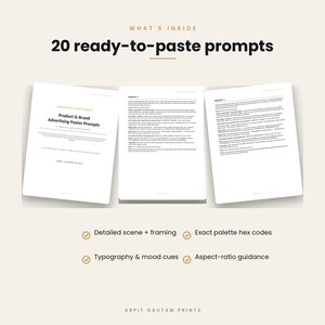 K&ouml;nnte beinhalten: Ein digitales Dokument mit dem Titel WHAT'S INSIDE 20 ready-to-paste prompts, das drei wei&szlig;e Textseiten zeigt. Das Dokument enth&auml;lt Abschnitte f&uuml;r Product & Brand Advertising Poster Prompts, detaillierte Szenengestaltung, Hex-Farbcodes, Typografie, Stimmungshinweise und Anleitungen zum Seitenverh&auml;ltnis.