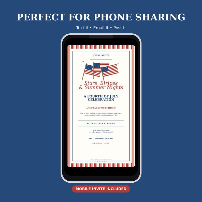 May include: A smartphone displaying a digital Fourth of July invitation with red, white, and blue American flag graphics. The text reads Stars, Stripes & Summer Nights, A Fourth of July Celebration, America's 250th Birthday, Saturday, July 4, 6:00 PM.