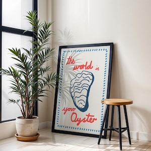 The World is Your Oyster Print: Inspirational Coastal Wall Art (Digital Download)