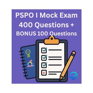PSPO I Mock Exam 400 Qs BUNDLE + BONUS 100 Qs, Übungsfragen mit ausführlichen Antworten, Scrum Produktdesign