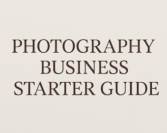 Photography Business Starter Guide | Branding, Pricing, Client Workflow | PDF for New Photographers