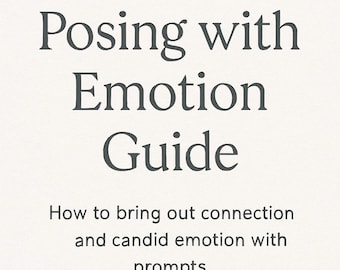 Posieren mit Emotion Anleitung für Fotografen | Fragt nach authentischen Familien-, Paar- und Schwangerschafts-Sessions | Digitales PDF