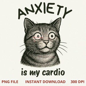 Anxiety Is My Cardio PNG, Trendy Mental Health PNG, Anxiety Png, Sarcasm Anxiety PNG, Snarky Funny Quote Sassy Png, Funny Retro Sublimation