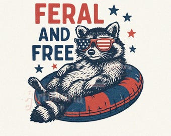 Feral and free raccoon 4th of july png, fourth of july digital download, feral raccoon patriotic png, feral but free, red white and feral
