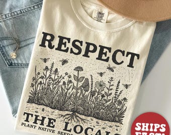 Camiseta Comfort Colors "Respeite os Moradores Locais": Vida Selvagem e Abelhas, Camiseta de Polinização