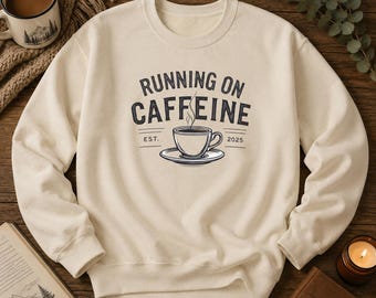 Sweat-shirt Running on Caffeine | Pull ras du cou café vintage
