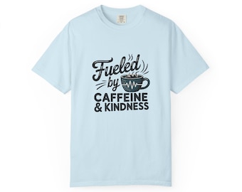 -shirt Alimenté par la caféine et la gentillesse | Graphique de tasse de café