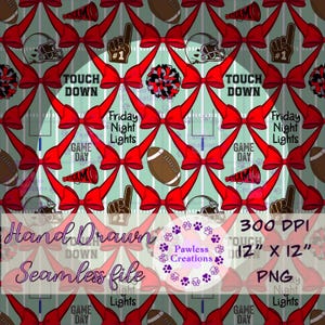 May include: A seamless digital file featuring a repeating pattern of football helmets, footballs, red bows, pom-poms, and foam fingers. The words "Touch Down", "Friday Night Lights", and "Game Day" are also included. The file is 12" x 12" and 300 DPI.