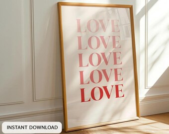 Love Love Love Printable Wall Art, Valentine’s Day Typography Print, Pink and Red Love Poster, Minimal Romantic Decor, Modern Love Wall Art