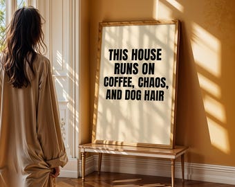 Impresión con frase divertida sobre perros: Café, caos y pelo de perro - Decoración minimalista (Descargar PDF)