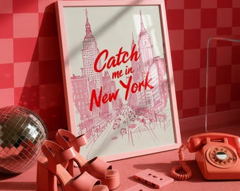 Catch Me in New York Poster – Pink New York City Print, Minimalist Urban Wall Art, NYC Skyline Illustration, Travel Art Print for Home Decor