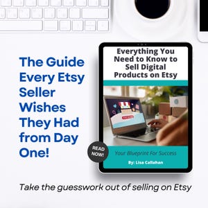 Everything You Need to Know to Sell Digital Products on Etsy ebook, Sell on Etsy Successfully, SEO, Marketing, Pricing, Niches & Setup, PDF