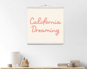 California Dreaming Canvas, Hanging Canvas Sign, Boho Nursery Wall Decor, Nursery Decor, Canvas Wall Hanging, Nursery Wall Art