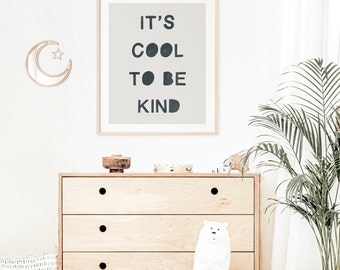 It's Cool To Be Kind Wall Art Downloadable Prints, Neutral Nursery, Playroom Printable Poster, Baby Room Decor, Playroom Prints Wall Art