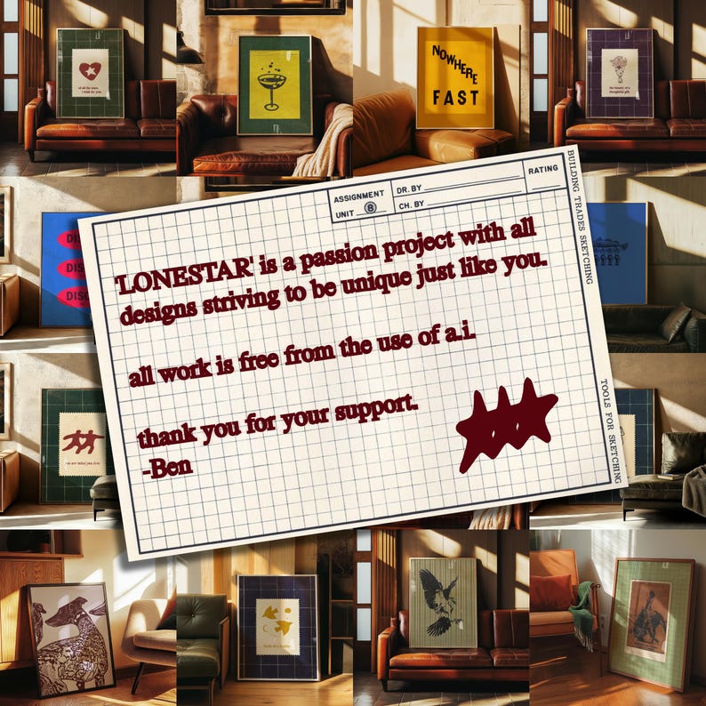 May include: An interior shot featuring framed art pieces with various designs, including a heart, a cocktail, and the words "NOWHERE FAST." A central card reads "LONESTAR' is a passion project..." with a grid background and text. The art is displayed in a room with leather furniture.