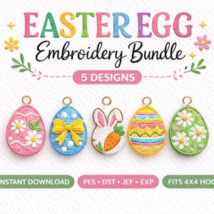 May include: An Easter Egg Embroidery Bundle with five designs. The image shows five embroidered egg-shaped ornaments with various designs, including flowers, a bunny with a carrot, and geometric patterns. The text "EASTER EGG Embroidery Bundle" is at the top.