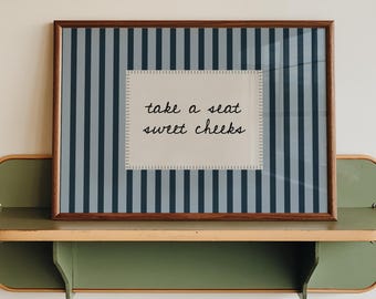 Printed Take A Seat Sweet Cheeks, Blue Striped Bathroom Decor, Typography Poster, Horizontal Print, Bathroom Print,Funny Restroom Sign