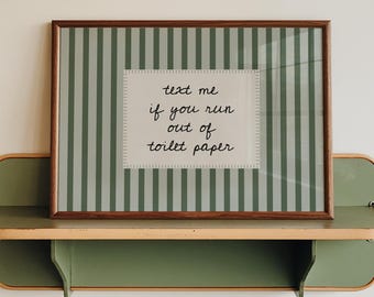 Printed Text Me If You Run Out Of Toilet Paper, Bathroom Decor, Typography Poster, Horizontal Print, Bathroom Print,Funny Restroom Sign
