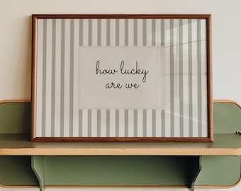 Printed How Lucky Are We, Typography Poster, Grey Beige Striped Home Decor, Modern Minimalistic, Positive Quote Print, Trendy Typography