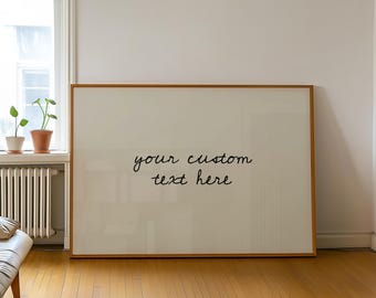 Printed Custom Text Quote, Typography Poster, Neutral Home Decor, Modern Minimalistic,Positive Quote Print,Trendy Wall Art,Customized Poster