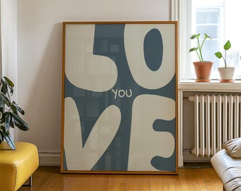 Printed Love You Art, Trendy Retro Wall Art, Blue Love Print, Aesthetic Typography, Elegant Wall Art, Preppy Wall Print, Love Poster
