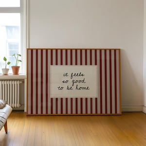 Printed Feels So Good To Be Home, Handwritten Font, Red Striped Home Wall Art, Modern Minimalistic, Living Room Wall Art, Vintage Poster