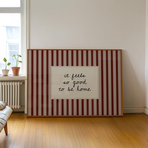 Printed Feels So Good To Be Home, Handwritten Font, Red Striped Home Wall Art, Modern Minimalistic, Living Room Wall Art, Vintage Poster