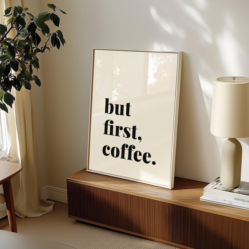 Printed But First Coffee, Coffee Wall Art, Coffee Bar Poster, Barcart Decor, Coffee Poster, Coffee Bar Sign, Coffee Bar Decor,Kitchen Poster bild 6