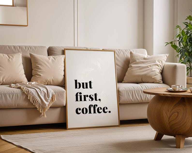 Printed But First Coffee, Coffee Wall Art, Coffee Bar Poster, Barcart Decor, Coffee Poster, Coffee Bar Sign, Coffee Bar Decor,Kitchen Poster bild 5