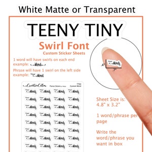 TTSH-0000 // Teeny Tiny Swirl Font CUSTOM Planner Stickers White Matte or Transparent Script Word of your choice