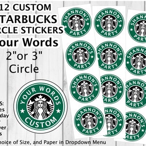 CUSTOM // 12 Personalized Starbucks Stickers Size, Word, and Paper of your choice Birthday, Shower etc Coffee