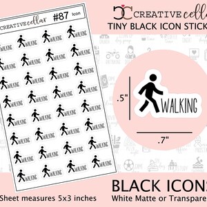 May include: A sheet of 35 black and white walking icon stickers. The sheet measures 5 inches by 3 inches. The stickers are .5 inches in diameter and feature a walking person icon with the word "WALKING" underneath.
