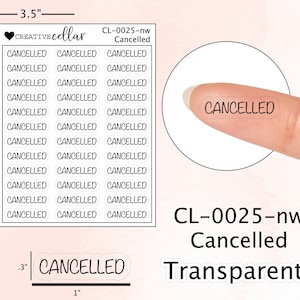 Puede incluir: Una hoja de pegatinas transparentes de 8,9 cm por 11,4 cm con la palabra "CANCELLED" impresa en negro en cada pegatina. Las pegatinas están dispuestas en una cuadrícula. El texto "CL-0025-nw Cancelled Transparent" está impreso debajo de las pegatinas.
