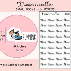 May include: A sheet of stickers featuring a running shoe graphic with the word "RUNNING". The stickers are .3 inches tall and .6 inches wide. The sheet measures 5x3 inches and is available in white matte or transparent.