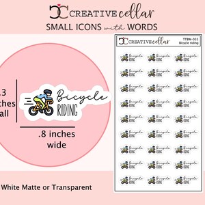 May include: Sheet of stickers featuring a bicycle rider icon with the words "Bicycle Riding." The sticker is .3 inches tall and .8 inches wide. The sheet measures 5x3 inches. Available in white matte or transparent.